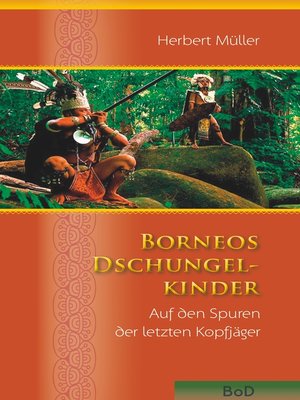cover image of Borneos Dschungelkinder